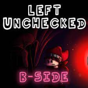 FNF: Left Unchecked B-Side